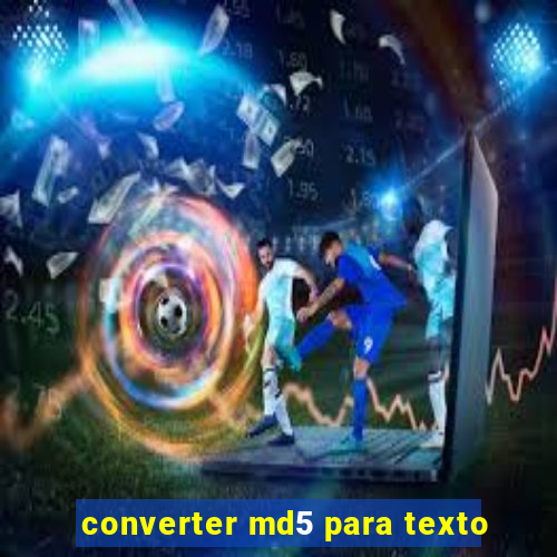 converter md5 para texto